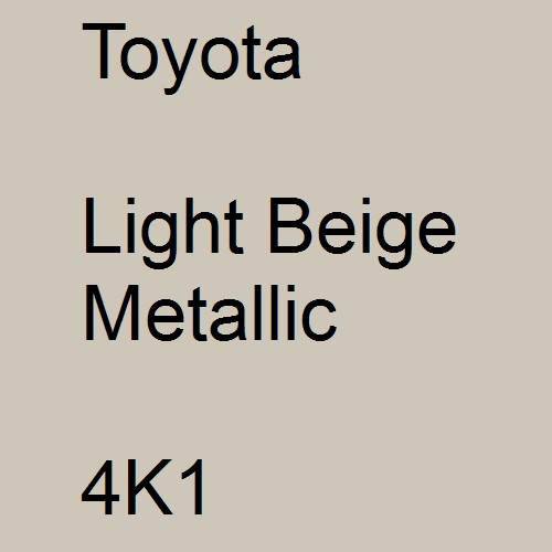 Toyota, Light Beige Metallic, 4K1.